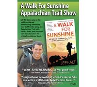 A Walk for Sunshine Appalachian Trail Show [Lingua Inglese]