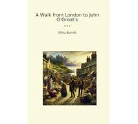 A Walk from London to John O'Groat's