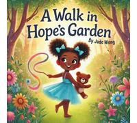 A Walk In Hope's Garden
