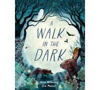 A Walk in the Dark