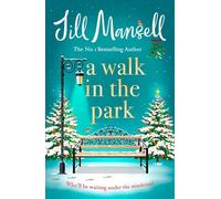A Walk in the Park: the irresistible festive romance perfect for Christmas from the super-selling author