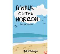 A Walk On The Horizon: Poetry & Reflection