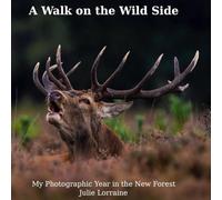 A Walk On The Wild Side: My Photographic Year in the New Forest