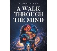 A Walk Through the Mind