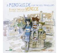 A walk through Venice with Marta, Jacopo and Lula. A miniguide for the big travellers