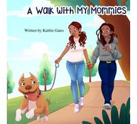 A Walk With My Mommies