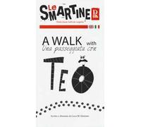 A walk with Teo-A passeggio con Teo. Le smartine. Ediz. a colori