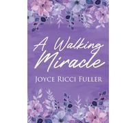 A Walking Miracle