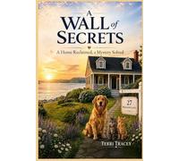 A Wall of Secrets: Some houses hold more secrets than memories.