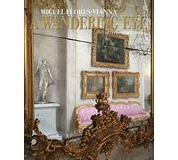 Miguel Flores-Vianna A Wandering Eye (Copertina rigida)