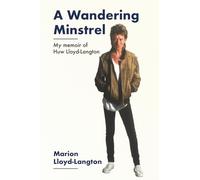 A Wandering Minstrel: My Memoir of Huw Lloyd-Langton