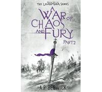 A War Of Chaos And Fury - Part 2: 6