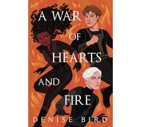 A War of Hearts and Fire