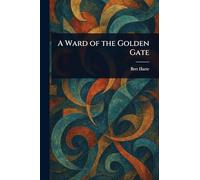 A Ward of the Golden Gate