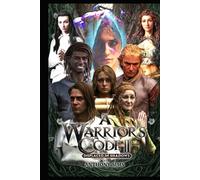 A Warrior’s Code II: Displaced in Shadows