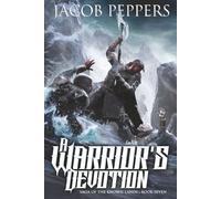 A Warrior's Devotion: Book Seven of Saga of the Known Lands