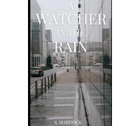 A Watcher in the Rain