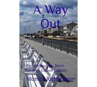 A Way Out: Raised Broken, Born Strong, Edited Edition