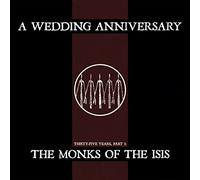 The Monks Of The Isis – A Wedding Anniversary – Vinile LP – Broken Silence