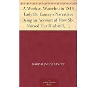 A Week at Waterloo in 1815