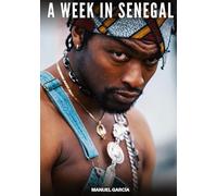 A Week in Senegal: Gay Erotic Stories of Extreme Sex for Mature Men