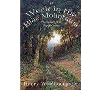 A Week in the Blue Mountains: The Record of a Happy Outing