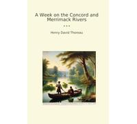 A Week on the Concord and Merrimack Rivers