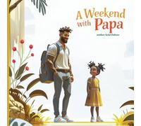 A Weekend with Papa