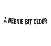 A Weenie Bit Older Banner-Black Glitter Decorazioni di compleanno per picnic, barbecue a tema festa