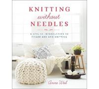 A Weil Knitting Without Needles (Tascabile)