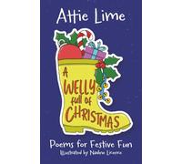 A Welly Full of Christmas: An Illustrated Children's Poetry Book Full of Christmas Spirit
