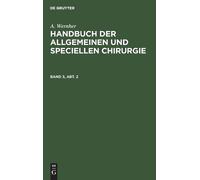 A Wernher Handbuch der allgemeinen und speciellen Chirurgie (Copertina rigida)