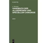 A Wernher Handbuch der allgemeinen und speciellen Chirurgie H (Copertina rigida)