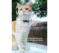 A Whimsical Coloring Book for Kids: Unleash Your Creativity with Beautiful Animal Illustrations for Kids and Adults