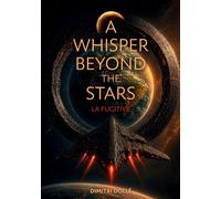 A Whisper Beyond The Stars: La fugitive