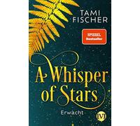 A Whisper of Stars: Erwacht: 1