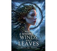 A Whisper of Winds and Leaves: 2