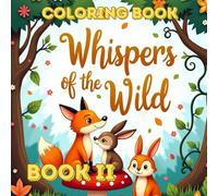 A Whispers of the wild: Coloring Book