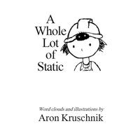 A Whole Lot of Static