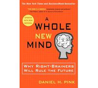 Daniel H. Pink A Whole New Mind (Tascabile)