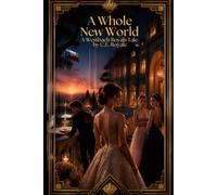A Whole New World: A Westbach Royals Tale