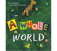 A Whole World - HardBack NUOVO Louchard, Anton 2002-09-01