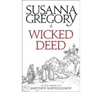 A Wicked Deed: The Fifth Matthew Bartholomew Chronicle