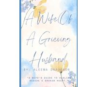 A Wife of A Grieving Husband