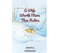 A Wife Worth More Than Rubies