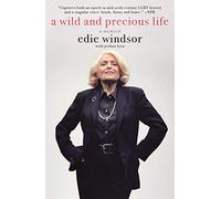 A Wild and Precious Life: A Memoir