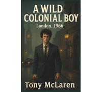A WILD COLONIAL BOY