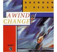 A Wind of Change by Brenden O'Regan