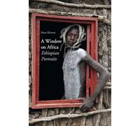 A Window on Africa: Ethiopian Portraits