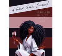 A Wine Down Journal